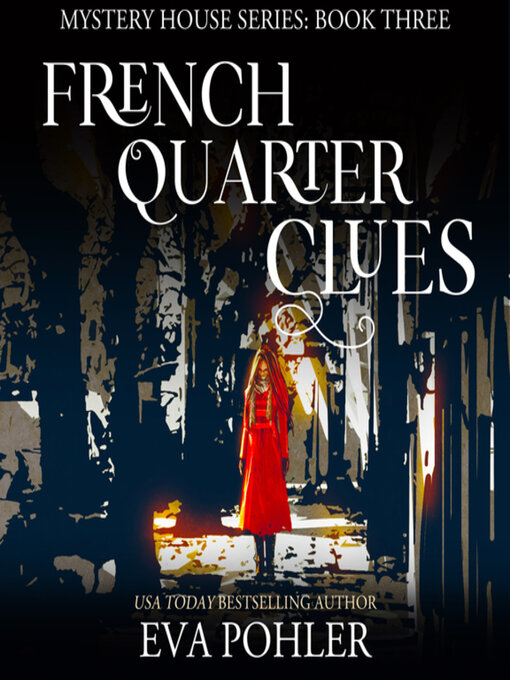 Title details for French Quarter Clues by Eva Pohler - Available